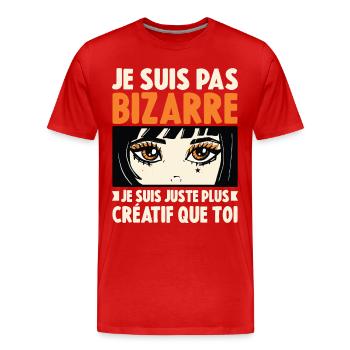 Je ne suis pas bizarre, je suis juste plus créatif - T-shirt bio Premium Homme - rouge - Devant - Damien (186cm)