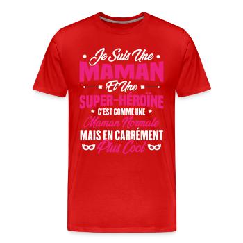 Je suis une maman et une super héroïne - T-shirt bio Premium Homme - rouge - Devant - Damien (186cm)