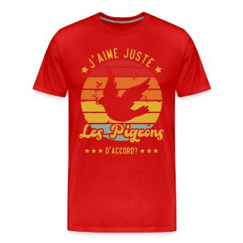 J'aime juste les pigeons D'accord - T-shirt bio Premium Homme - rouge - Devant - Damien (186cm)