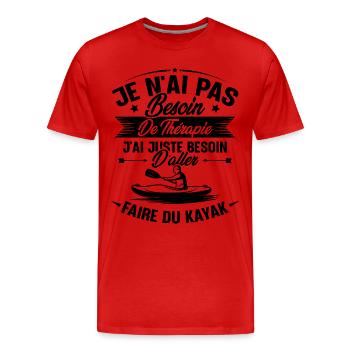 Cadeau j'ai juste besoin d'aller faire du kayak - T-shirt bio Premium Homme - rouge - Devant - Damien (186cm)