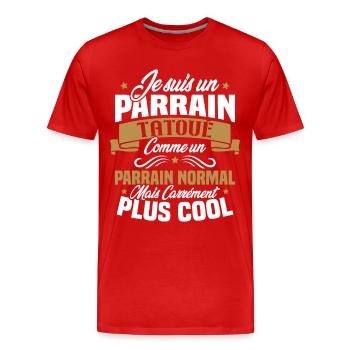 J'ai un parrain tatoué comme un parrain normal - T-shirt bio Premium Homme - rouge - Devant - Damien (186cm)