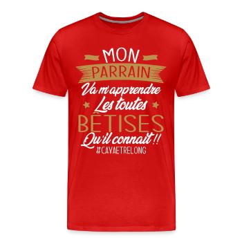 Parrain va m'apprendre les bêtises qu il connait - T-shirt bio Premium Homme - rouge - Devant - Damien (186cm)