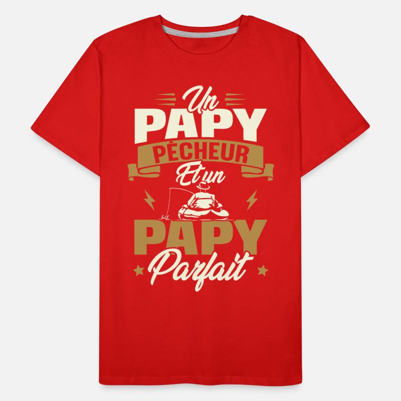 Un papy pêcheur est un papy parfait T-shirt bio Premium Homme
