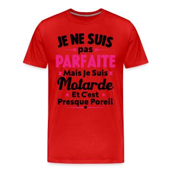 Pas parfaite mais je suis Motarde - T-shirt bio Premium Homme - rouge - Devant - Damien (186cm)