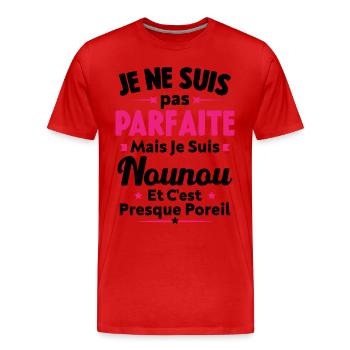 Pas parfaite mais je suis Nounou - T-shirt bio Premium Homme - rouge - Devant - Damien (186cm)
