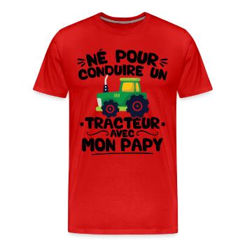Né pour conduire un tracteur avec mon papy - T-shirt bio Premium Homme - rouge - Devant - Damien (186cm)