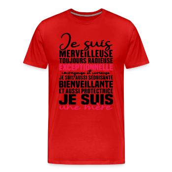 Je suis merveilleuse, je suis une mère - T-shirt bio Premium Homme - rouge - Devant - Damien (186cm)