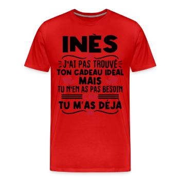Inès j'ai pas trouvé ton cadeau idéal... - T-shirt bio Premium Homme - rouge - Devant - Damien (186cm)