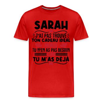 Sarah j'ai pas trouvé ton cadeau idéal... - T-shirt bio Premium Homme - rouge - Devant - Damien (186cm)