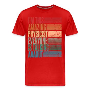 Physicienne vintage Femme physicienne Cadeau Rétro - T-shirt bio Premium Homme - rouge - Devant - Damien (186cm)