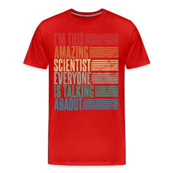 Scientifique Scientifique Cadeau Rétro - T-shirt bio Premium Homme - rouge - Devant - Damien (186cm)