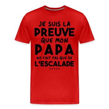 Preuve que papa ne fait pas que de l'escalade - T-shirt bio Premium Homme - rouge - Devant - Damien (186cm)