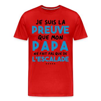 Preuve que papa ne fait pas que de l'escalade - T-shirt bio Premium Homme - rouge - Devant - Damien (186cm)