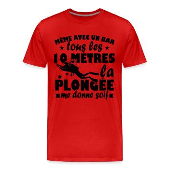 La plongée me donne soif Humour Cadeau - T-shirt bio Premium Homme - rouge - Devant - Damien (186cm)