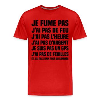 Je fume pas j ai pas de feu j ai pas l heure - T-shirt bio Premium Homme - rouge - Devant - Damien (186cm)