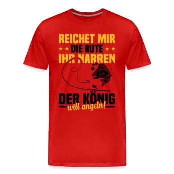 Reichet mir die rute ihr der könig will angeln! - Männer Premium Bio T-Shirt - Rot - Vorne - Damien (186cm)