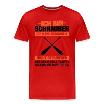 Ich bin Schrauber, ich Dummheit nicht reparieren - Männer Premium Bio T-Shirt - Rot - Vorne - Damien (186cm)