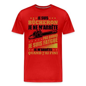 Je suis bûcheron - T-shirt bio Premium Homme - rouge - Devant - Damien (186cm)