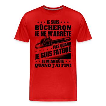 Je suis bûcheron - T-shirt bio Premium Homme - rouge - Devant - Damien (186cm)