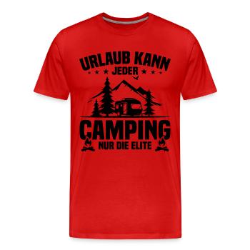 Urlaub Kann Jeder Camping nur Die Elite - Männer Premium Bio T-Shirt - Rot - Vorne - Damien (186cm)
