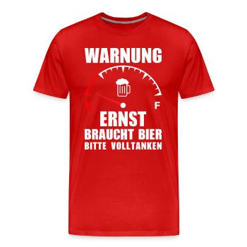 Ernst braucht Bier Bitte volltanken - Männer Premium Bio T-Shirt - Rot - Vorne - Damien (186cm)