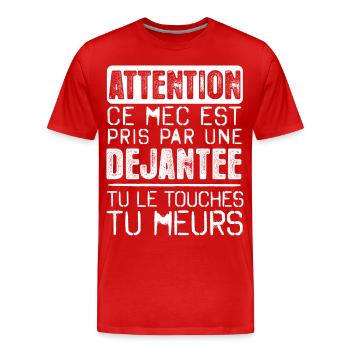 Desole ce mec est déjà pris par une DEJANTEE - T-shirt bio Premium Homme - rouge - Devant - Damien (186cm)