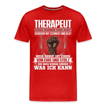 THERAPEUT - Ehre und Stolz - Männer Premium Bio T-Shirt - Rot - Vorne - Damien (186cm)