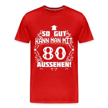 80 - anniversaire - bonne mine - DE - T-shirt bio Premium Homme - rouge - Devant - Damien (186cm)