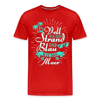 Voll wie der Strand und blau wie das Meer - Männer Premium Bio T-Shirt - Rot - Vorne - Damien (186cm)