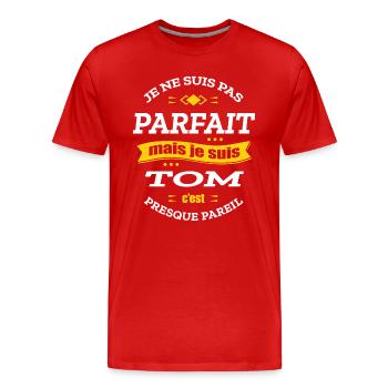 TOM PARFAIT - PRENOM TOM - T-shirt bio Premium Homme - rouge - Devant - Damien (186cm)