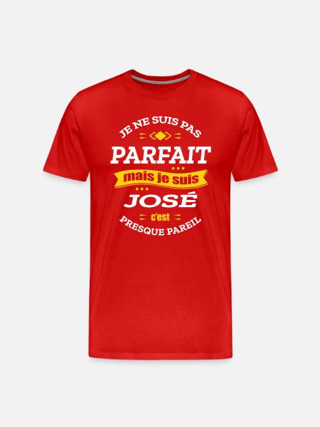 JOSÉ PARFAIT - PRENOM JOSÉ - T-shirt bio Premium Homme - rouge