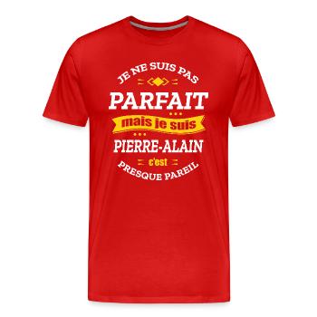 PIERRE-ALAIN PARFAIT - PRENOM PIERRE-ALAIN - T-shirt bio Premium Homme - rouge - Devant - Damien (186cm)