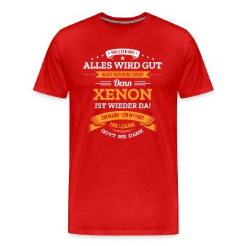 ALLES WIRD GUT, DIE LEGENDE XENON IST DA - Männer Premium Bio T-Shirt - Rot - Vorne - Damien (186cm)