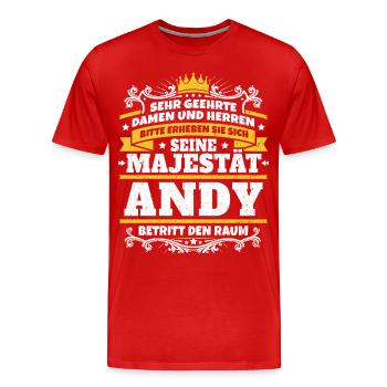 Seine Majestät Andy - Männer Premium Bio T-Shirt - Rot - Vorne - Damien (186cm)