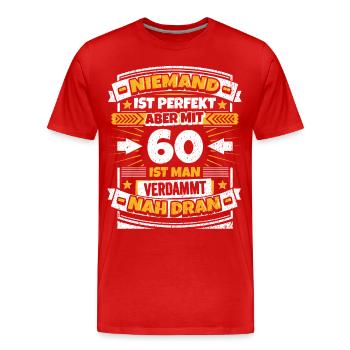 Lustiger Spruch 60. Geburtstag - Männer Premium Bio T-Shirt - Rot - Vorne - Damien (186cm)