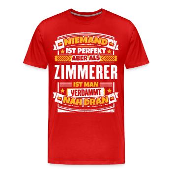 Lustiger Zimmerer Spruch - Männer Premium Bio T-Shirt - Rot - Vorne - Damien (186cm)
