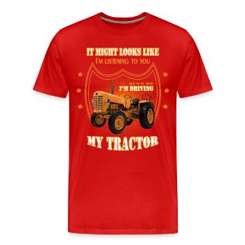 In my head I 'm driving my TRACTOR Trekker tractor - Men's Premium Organic T-Shirt - red - Front - Damien (186cm)
