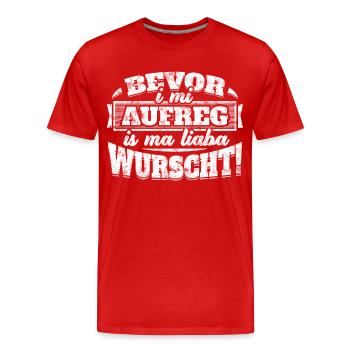 Bayrisch Spruch Bayern: Is Ma Lieba Wurscht! - Männer Premium Bio T-Shirt - Rot - Vorne - Damien (186cm)