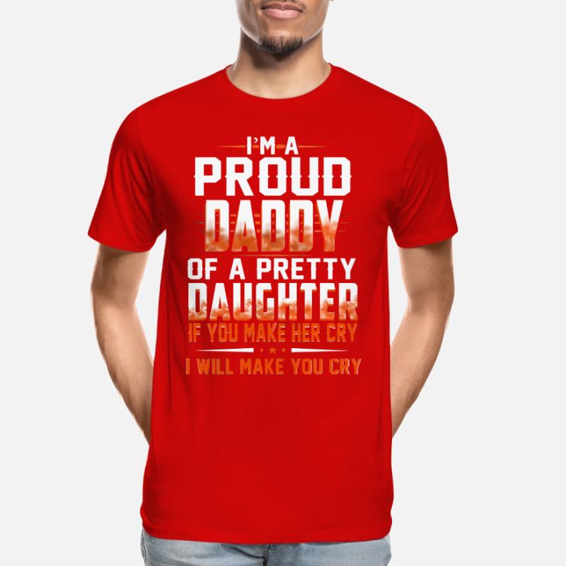Ich bin ein stolzer Papa oder eine hübsche Tochter Männer Premium Bio T-Shirt
