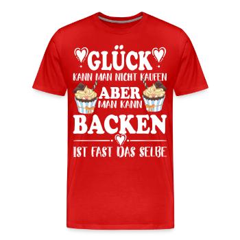 Glück kann man nicht kaufen aber man kann backen - Männer Premium Bio T-Shirt - Rot - Vorne - Damien (186cm)