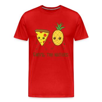 Pizza und Ananas. Fuck The Haters - Männer Premium Bio T-Shirt - Rot - Vorne - Damien (186cm)
