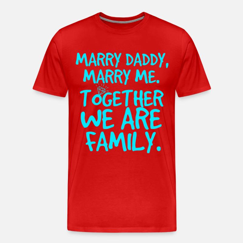 Marry daddy, heiratsantrag - Männer Premium Bio T-Shirt - Rot