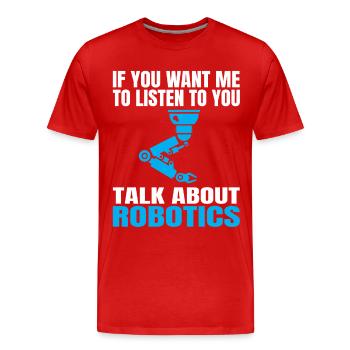 Robotics Engineer Robotics Robot Build Robot - Men's Premium Organic T-Shirt - red - Front - Damien (186cm)