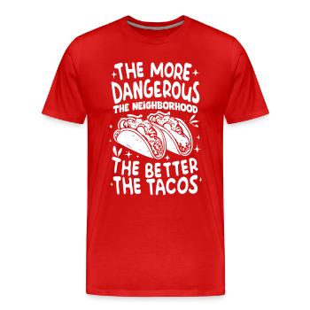 T-shirt Tacos & Adventure – Dangereusement bon ! - T-shirt bio Premium Homme - rouge - Devant - Damien (186cm)