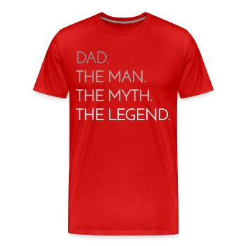 Papa Der Mann Der Mythos Die Legende Vatertag - Männer Premium Bio T-Shirt - Rot - Vorne - Damien (186cm)