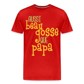 Aussi beau gosse que papa - Männer Premium Bio T-Shirt - Rot - Vorne - Damien (186cm)