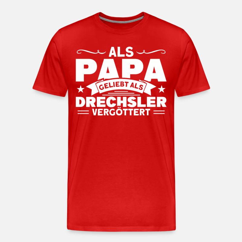 Drechsler Drechseln Holzwerker Geschenk - Männer Premium Bio T-Shirt - Rot