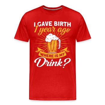 1. Geburtstag Bier Trinken Mutter Mama - Männer Premium Bio T-Shirt - Rot - Vorne - Damien (186cm)