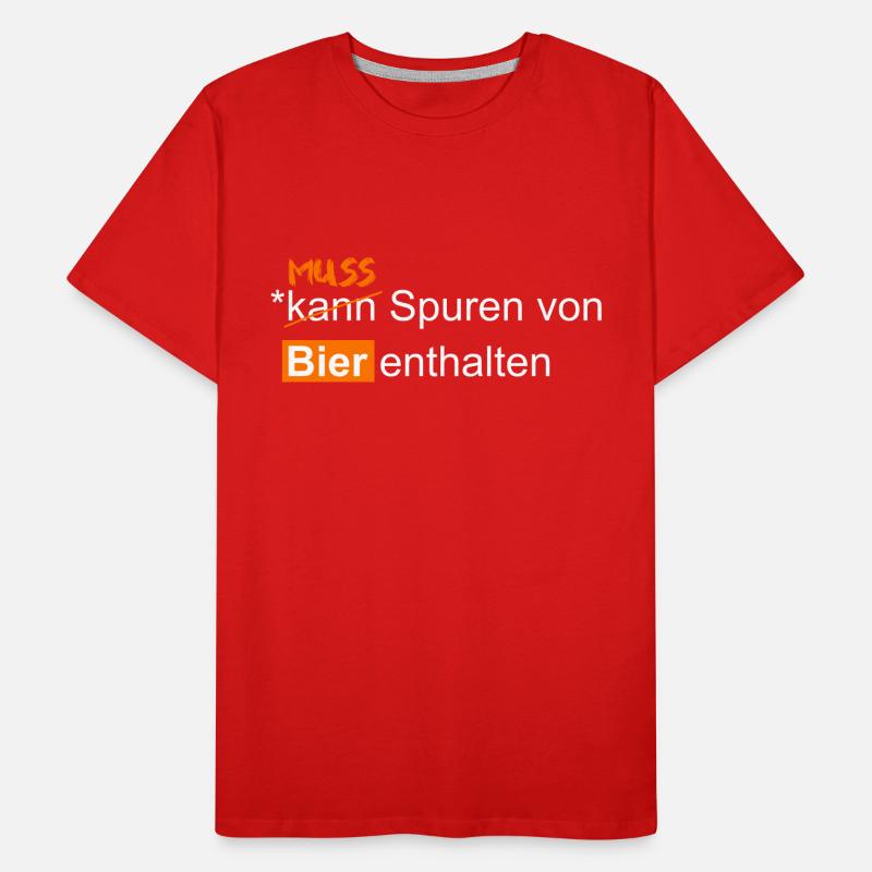 Kann oder Muss Spuren von Bier enthalten Männer Premium Bio T-Shirt