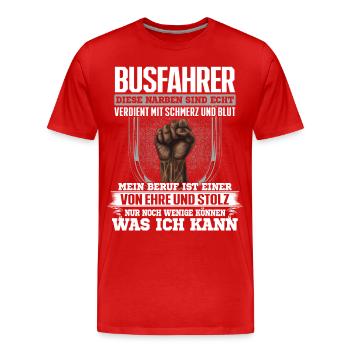BUSFAHRER - Ehre und Stolz - Männer Premium Bio T-Shirt - Rot - Vorne - Damien (186cm)
